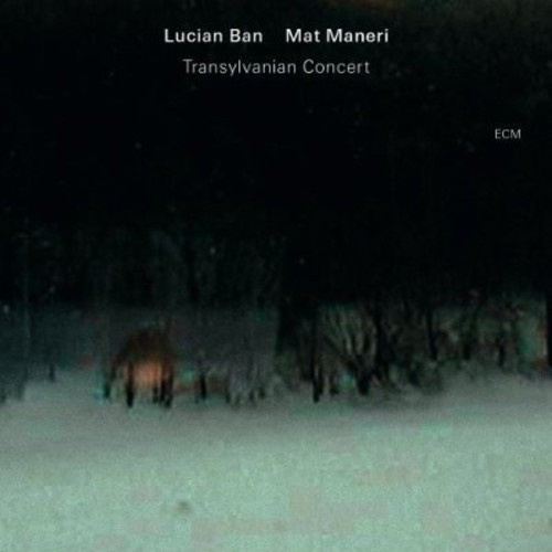 Mat Maneri / Lucian Ban - Transylvanian Concert