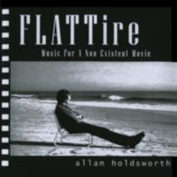 Allan Holdsworth - Flattire - Music For A Non Existent