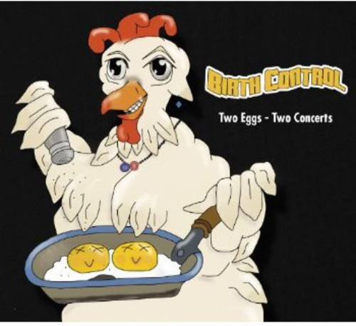 Birth Control - Two Eggs - Two Concerts