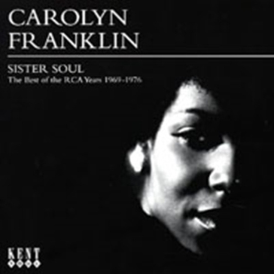 Franklin Carolyn - Sister Soul: The Best Of The Rca Ye