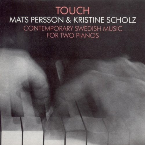 Persson Mats/Scholz Kristine - Touch