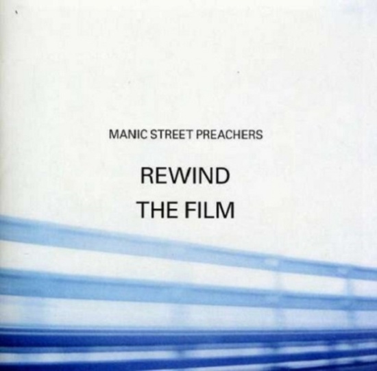 Manic Street Preachers - Rewind the Film
