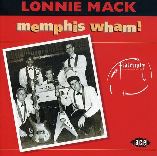 Lonnie Mack - Memphis Wham!