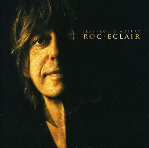 Jean-Louis Aubert - Roc' Éclair
