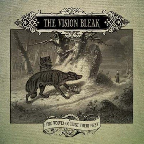The Vision Bleak - Wolves Go Hunt Their Prey