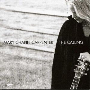 Mary Chapin Carpenter - Calling
