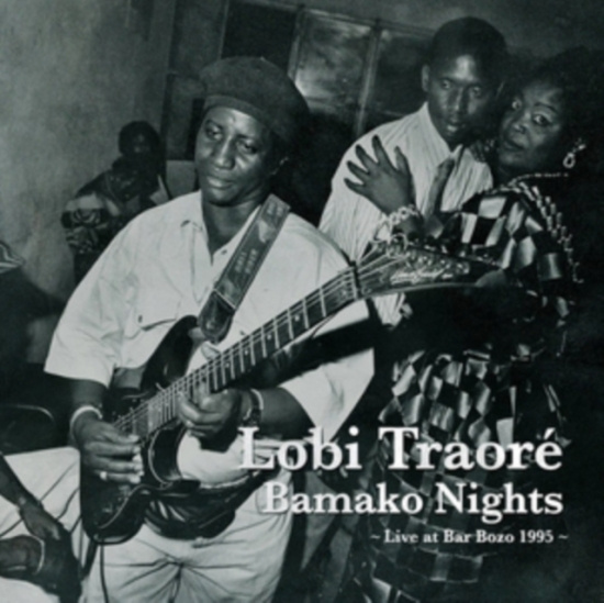 Lobi Traore - Bamako Nights