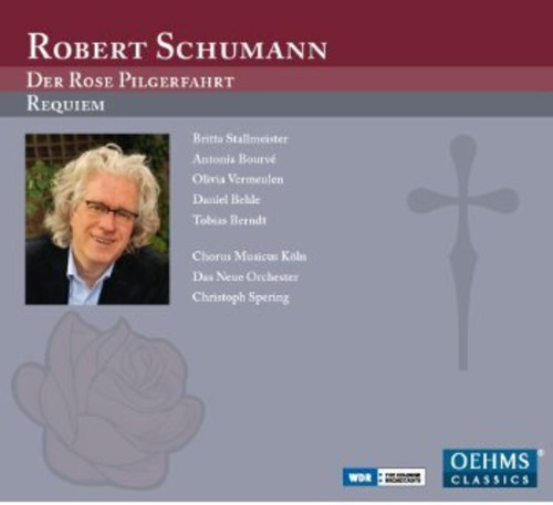 Schumann - Der Rose Pilgerfahrt
