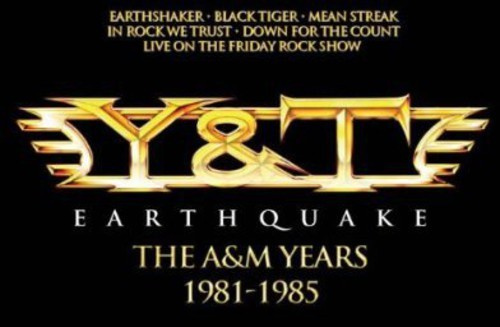 Y & T - Earthquake - The A&M Years