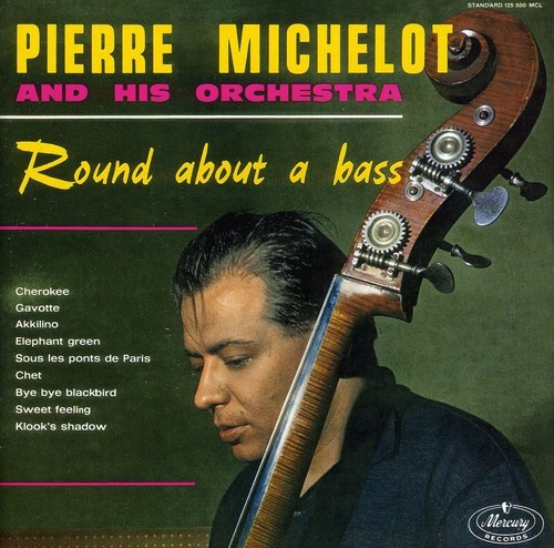 Pierre Michelot And His Orchestra - Round About A Bass