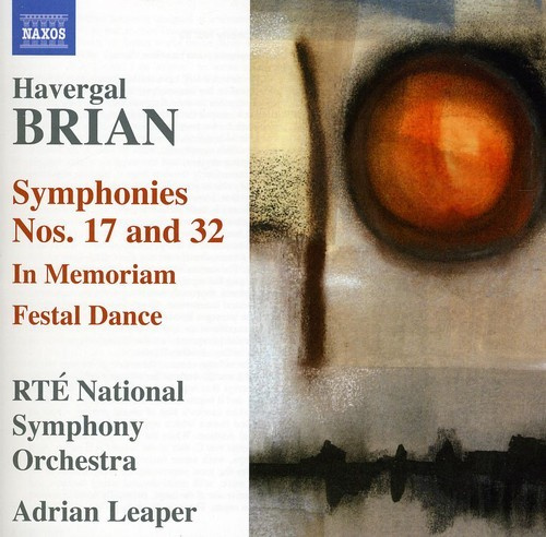 Brian - Symphonies Nos 17 & 32