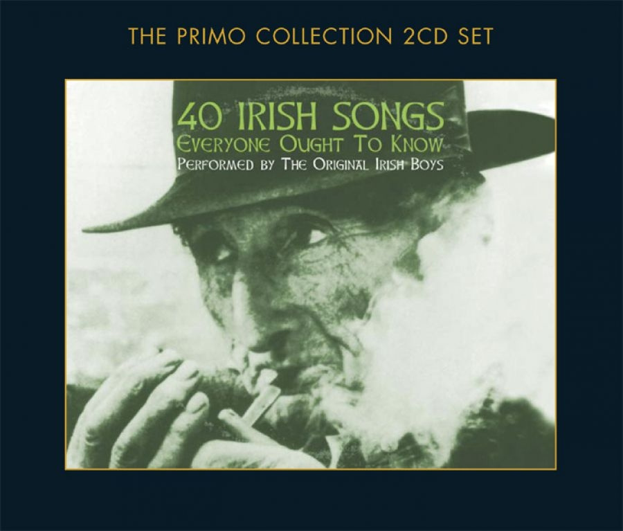 Original Irish Boys The - 40 Irish Songs Everyone Ought To Kn