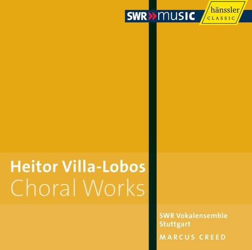 Villa-Lobos - Choral Works