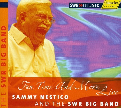 Swr Big Band With Sammy Nestico - Fun Time And More Live