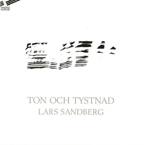 Lars Sandberg - Ton Och Tystnad