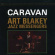 Art Blakey - Caravan - Keepnews Collection Art Blakey - Caravan - Keepnews Collection