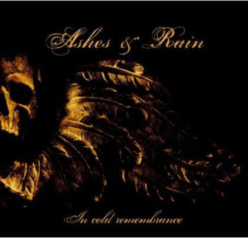 Ashes And Rain - In Cold Remembrance