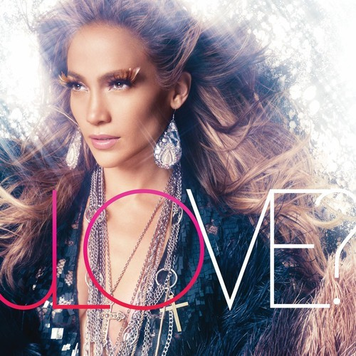 Jennifer Lopez - Love?