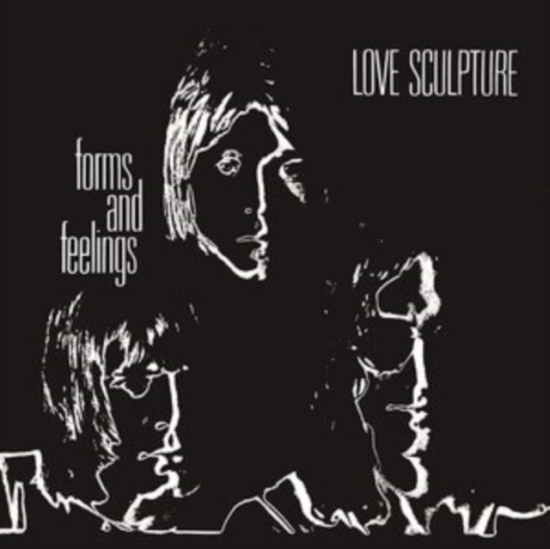 Love Sculpture - Forms And Feelings (Remastered & Ex