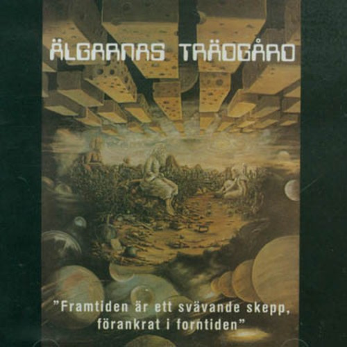 Älgarnas Trädgård - Framtiden Är Ett Svävande Skepp