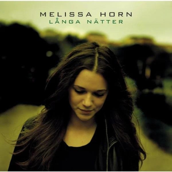 Horn Melissa - Långa Nätter
