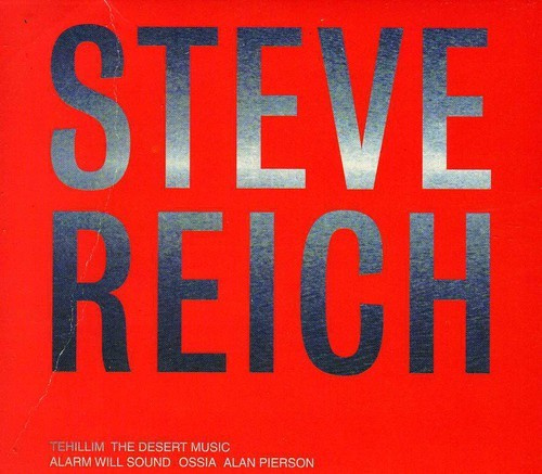 Steve Reich - Steve Reich: Tehillim, The Desert M