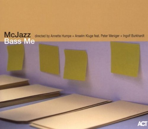 Mcjazz / Humpe Annette / Kluge Anse - Bass Me