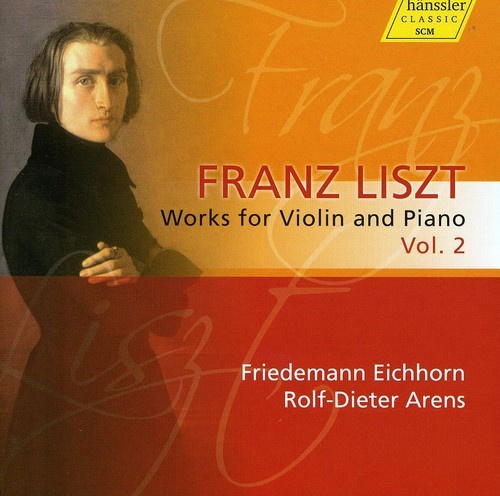 Liszt - Works For Violin And Piano Vol 2