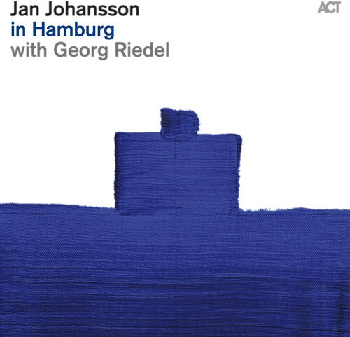 Jan Johansson - In Hamburg W/Georg Riedel