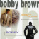 Bobby Brown - Don't Be Cruel / Bobby Bobby Brown - Don't Be Cruel / Bobby