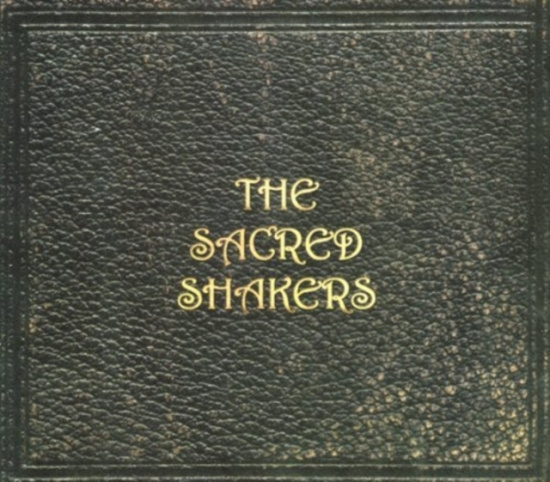 Sacred Shakers - Sacred Shakers