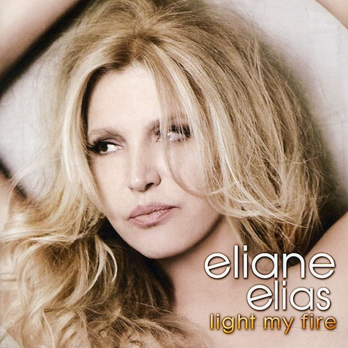Eliane Elias - Light My Fire (Stax Remasters)