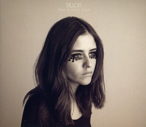 Dillon - This Silence Kills