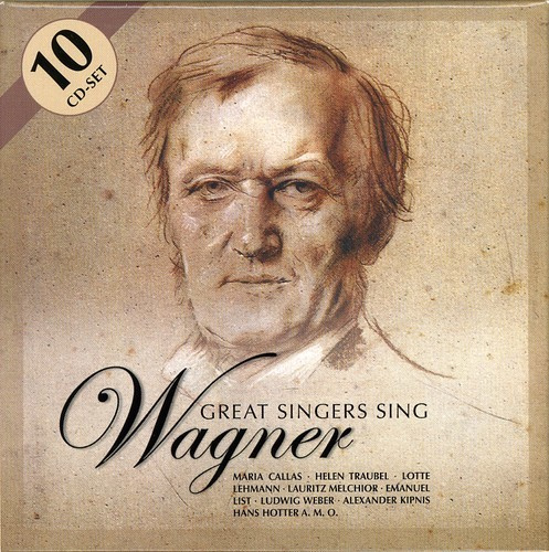 Richard Wagner - Great Singers Sing Wagner