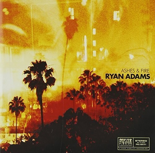 Ryan Adams - Ashes & Fire