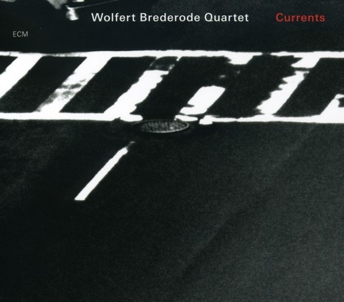 Wolfert Brederode Quartet - Currents