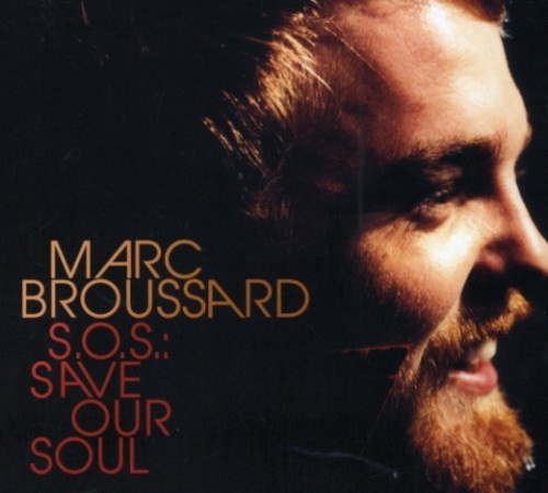 Marc Broussard - S.O.S. Save Our Soul