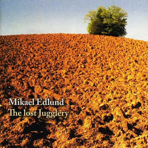 Edlund Mikael - Lost Jugglery