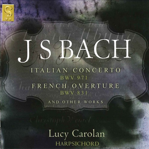 Bach J S - The Italian Concerto & The French O
