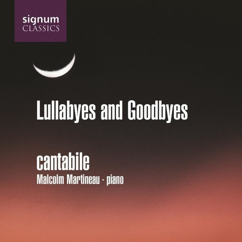 Cantabile - Lullabyes And Goodbyes