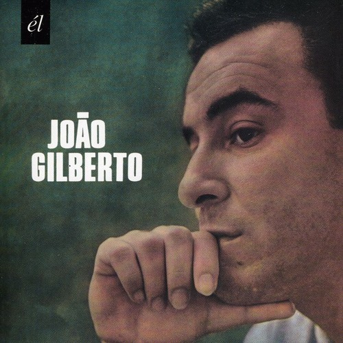 João Gilberto - Joao Gilberto