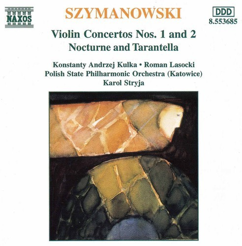 Karol Szymanowski - Violin Concertos 1 & 2