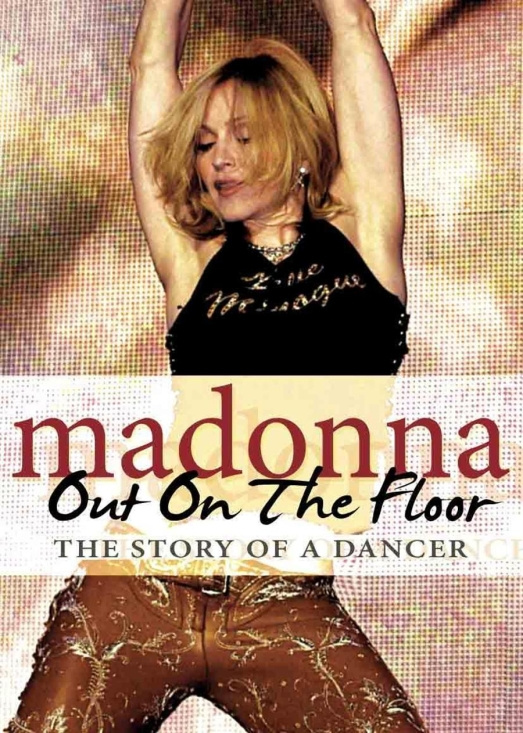 Madonna - Out On The Floor Dvd Documentary