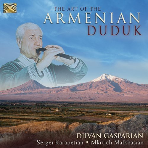 Various Artists - Art Of The Armenian Duduk