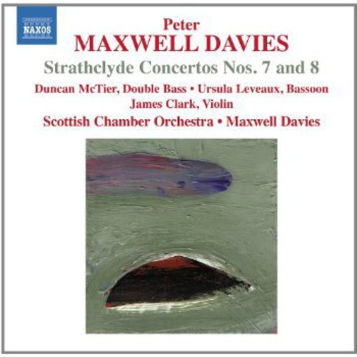Maxwell Davies - Strathclyde Concertos 7+8