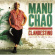 Manu Chao - Clandestino Manu Chao - Clandestino