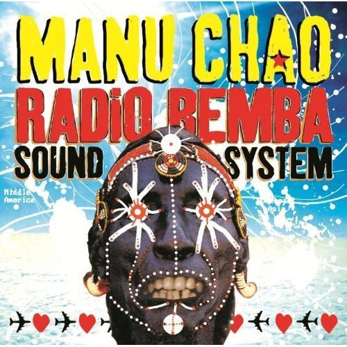 Manu Chao - Radio Bemba Sound System